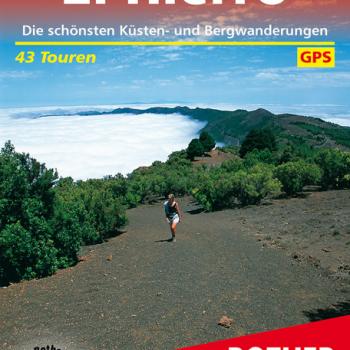  El Hierro von Klaus Wolfsperger und Annette Miehle-Wolfsperger Die schönsten Küsten- und Bergwanderungen - (c) Rother Bergverlag