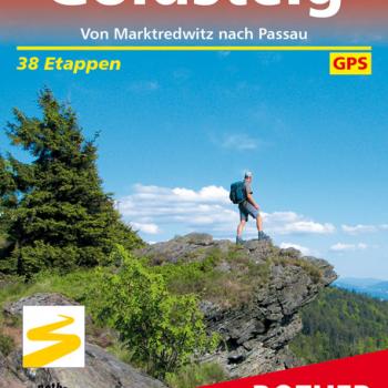 Goldsteig von Eva Krötz - Von Marktredwitz nach Passau in 38 Etappen - (c) Rother Bergverlag