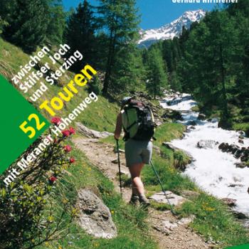 Südtirol West von Gerhard Hirtlreiter - Vinschgau – Meran – Kalterer - See 52 Touren zwischen Stilfser Joch und Sterzing – mit Meraner Höhenweg - (c) Rother Bergverlag