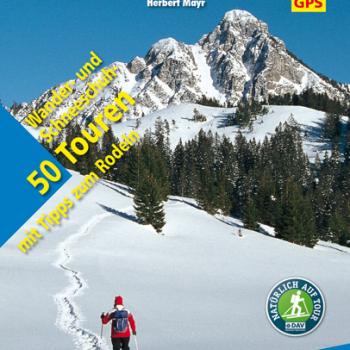 Winterwandern Allgäuer Alpen von Herbert Mayr 50 Wander- und Schneeschuh-Touren – mit Tipps zum Rodeln zwischen Bad Oberstaufen und Füssen – mit Rodeltipps - (c) Rother Bergverlag