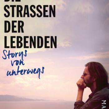 Helge Timmerberg - Die  Strassen der Lebenden - Storys von unterwegs (Malik Verlag)