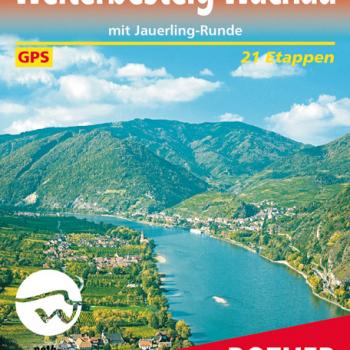 Wachau mit Jauerling-Runde von Franz Hauleitner - (c) Rother Bergverlag