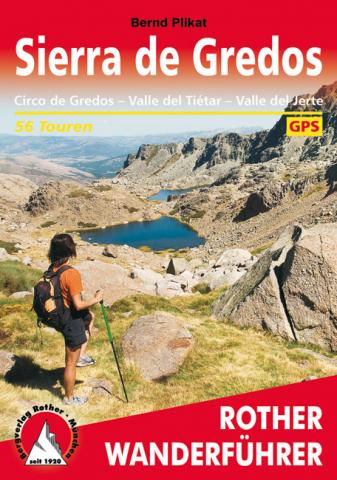 Sierra de Gredos von Bernhard Plikat - Circo de Gredos – Valle del Tiétar – Valle del Jerte (56 Touren) - (c) Rother Bergverlag