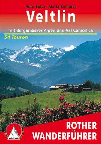 Rother Wanderführer Veltlin mit Bergamasker Alpen und Val Camonica - (c) Rother Bergverlag
